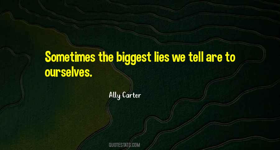 The Lies We Tell Quotes #1232759