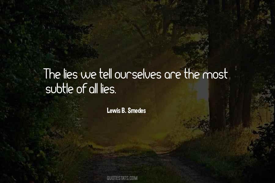 The Lies We Tell Quotes #1525128