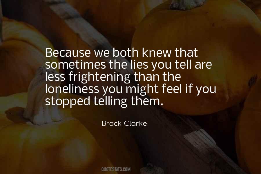 The Lies We Tell Quotes #1852528