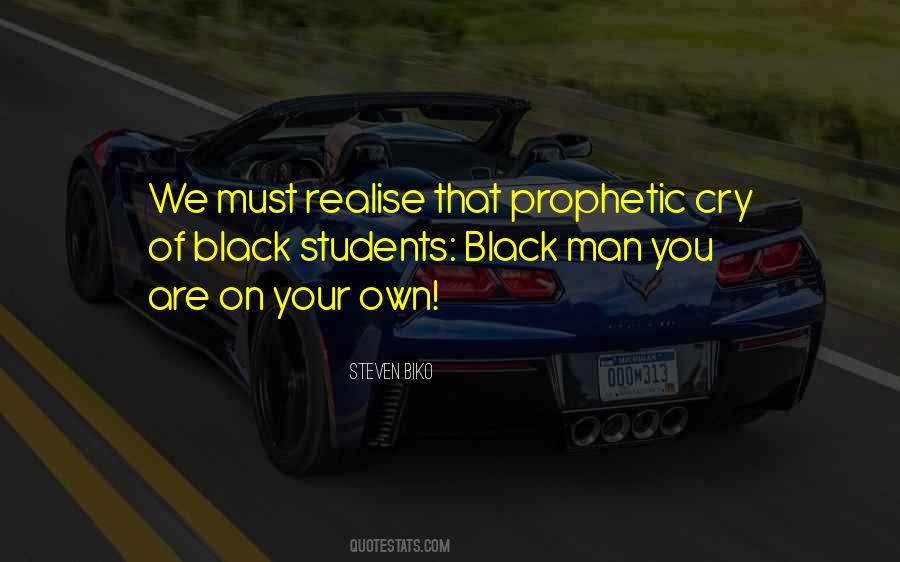 Black Man You Are On Your Own Quotes #1063444