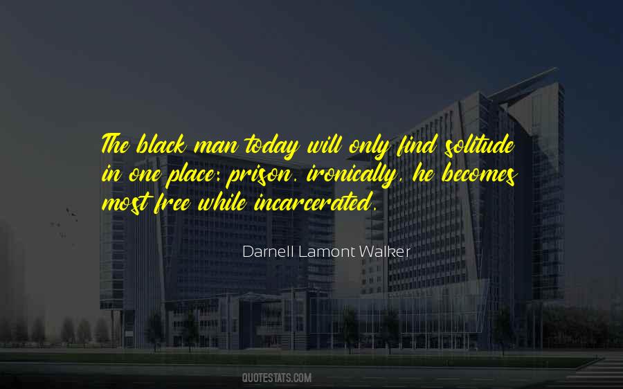 Black Man You Are On Your Own Quotes #68516