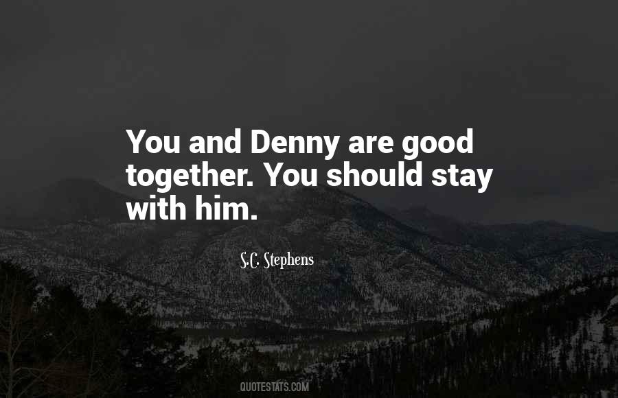 Stay With Him Quotes #98584