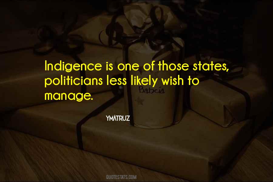 Quotes About Indigence #234840