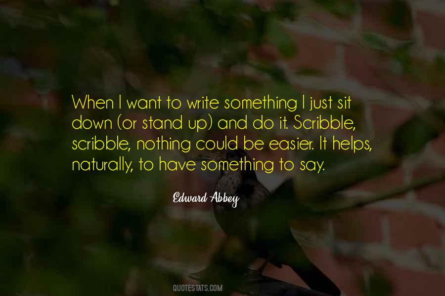 When I Have Nothing To Do Quotes #1235501