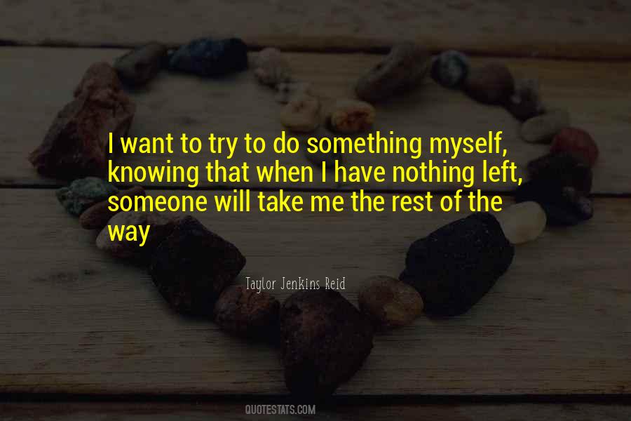 When I Have Nothing To Do Quotes #413945