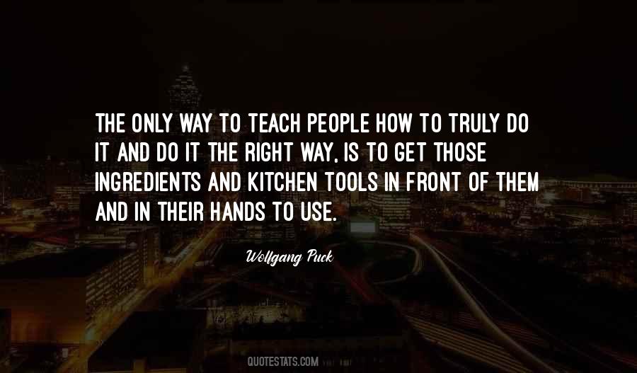 The Right Way To Use Quotes #569497