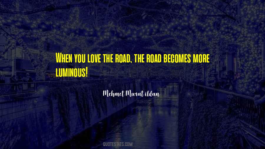 Road Love Quotes #194878