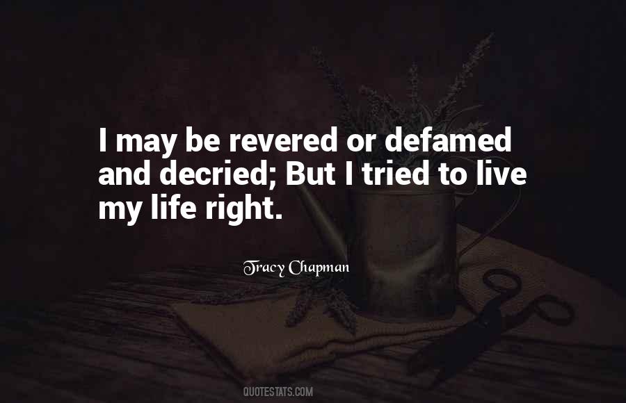 To Live My Life Quotes #1717505