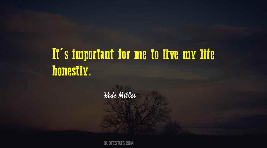To Live My Life Quotes #998456