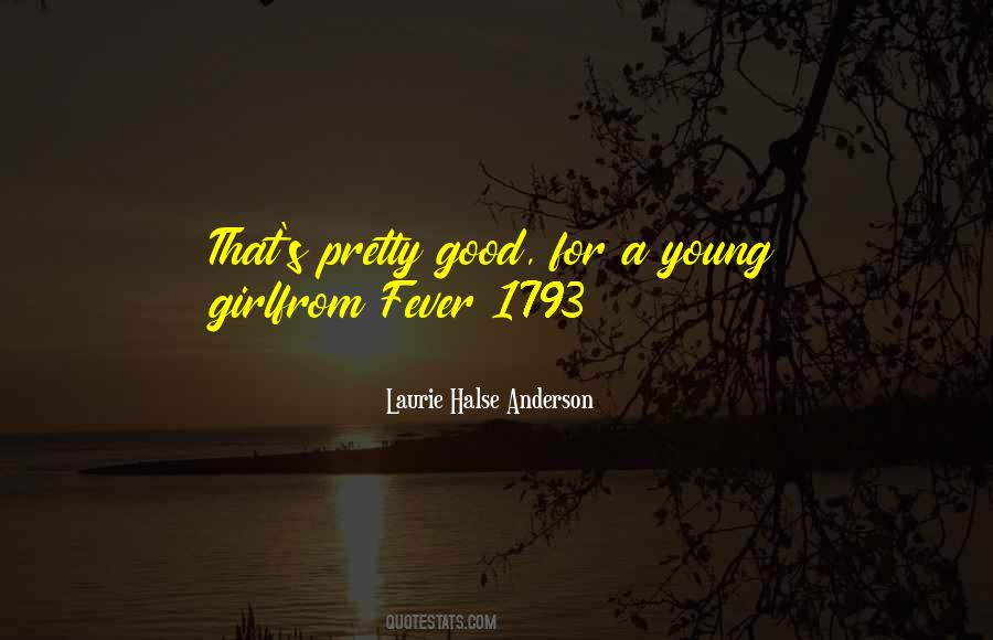 Young Pretty Girl Quotes #919675