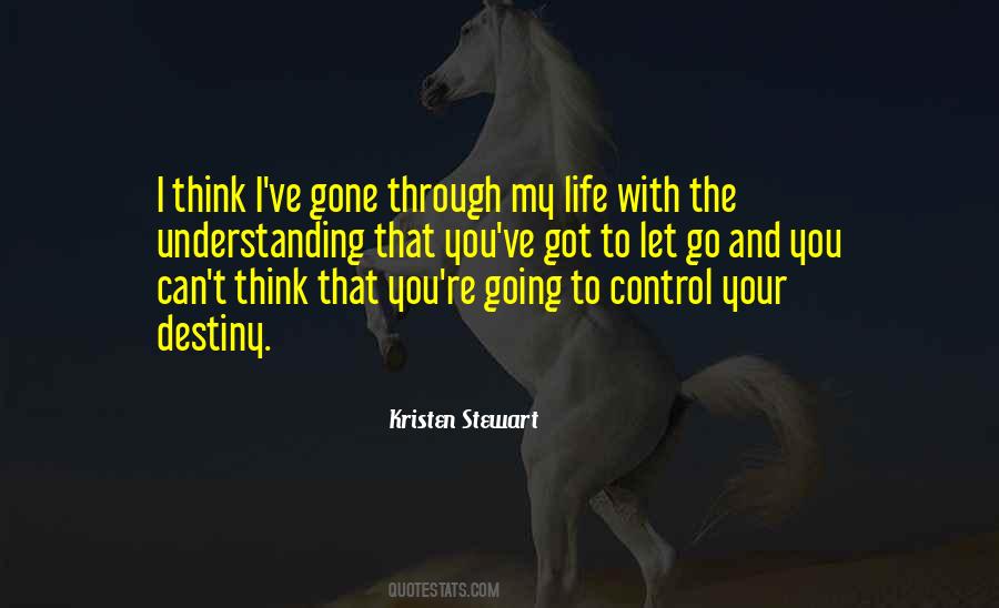 I Control My Life Quotes #1077981