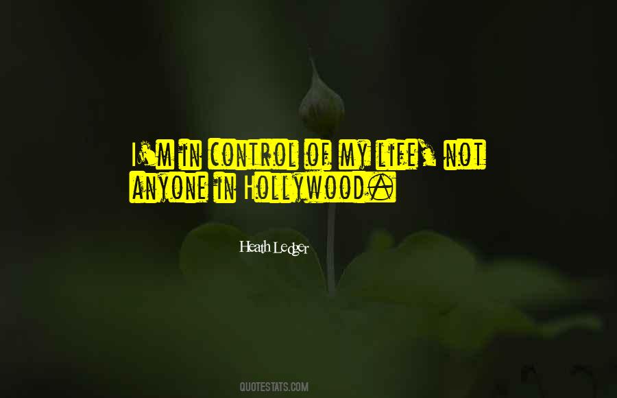 I Control My Life Quotes #1181731