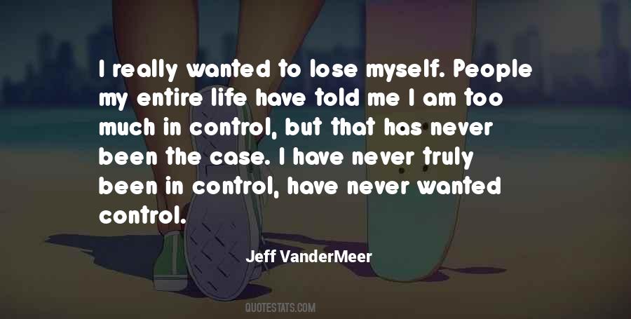 I Control My Life Quotes #1284312