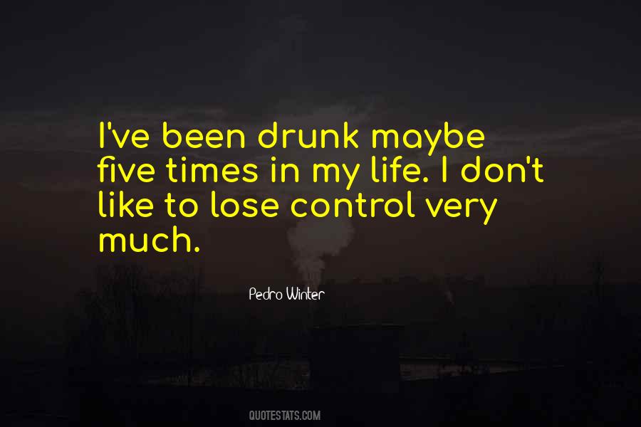 I Control My Life Quotes #266139