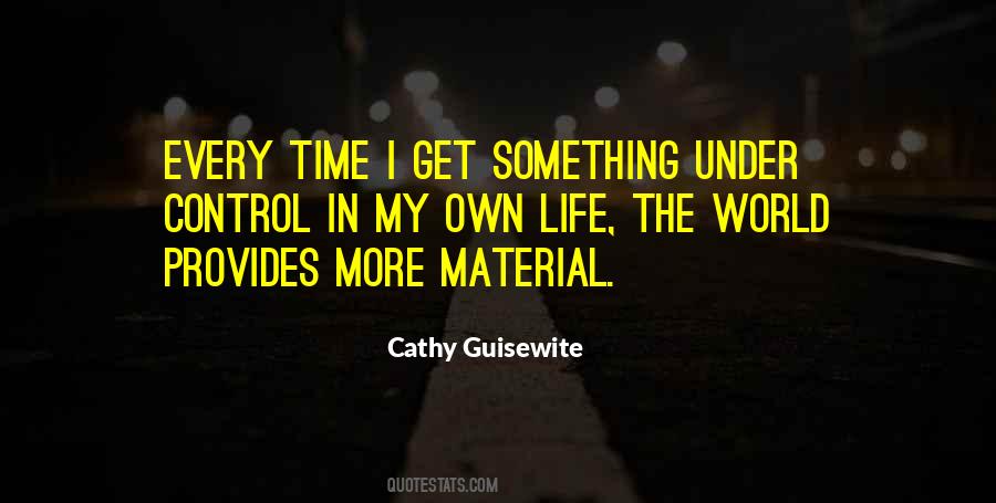 I Control My Life Quotes #272293