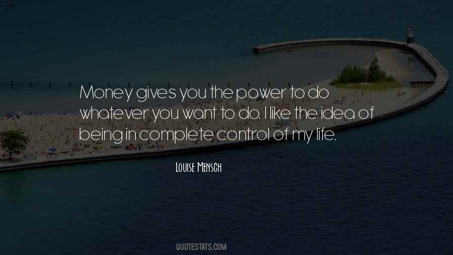 I Control My Life Quotes #463606