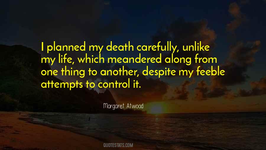 I Control My Life Quotes #576695