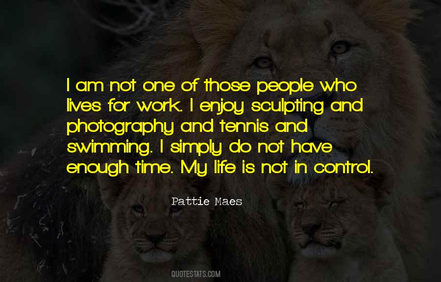 I Control My Life Quotes #758665