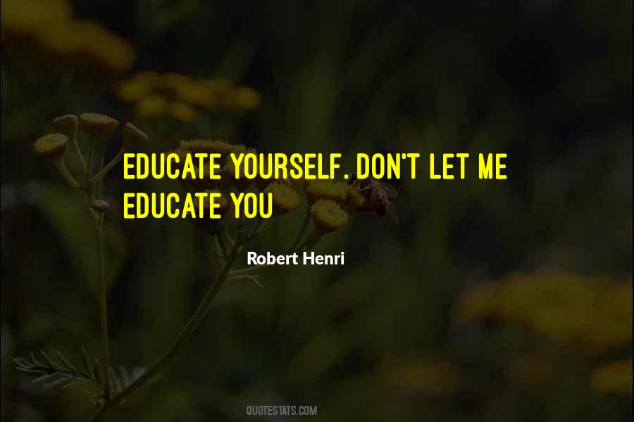 Educate Ourselves Quotes #100226