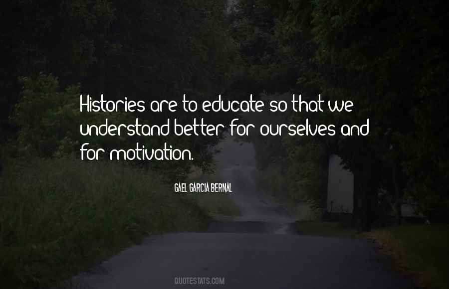 Educate Ourselves Quotes #999655