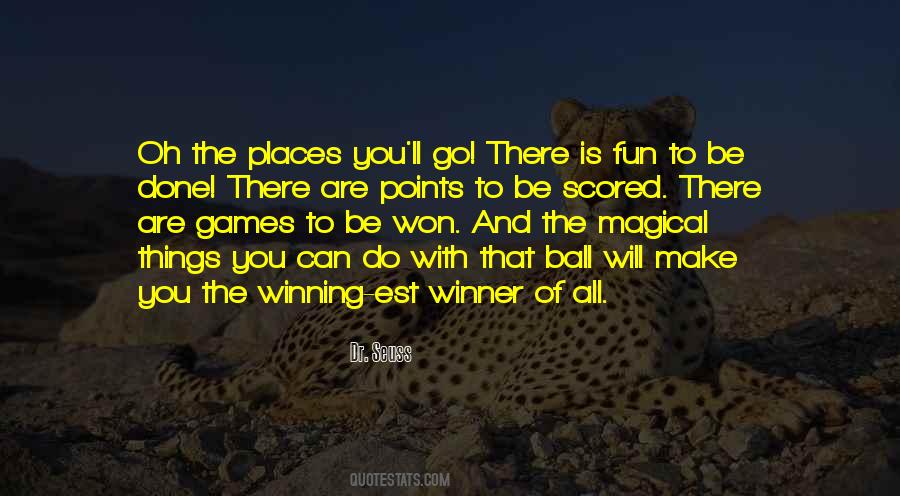 Oh The Places Quotes #1274972