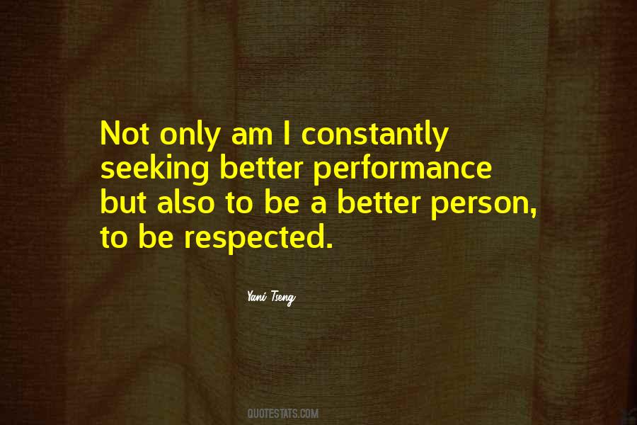 Be Respected Quotes #1263127