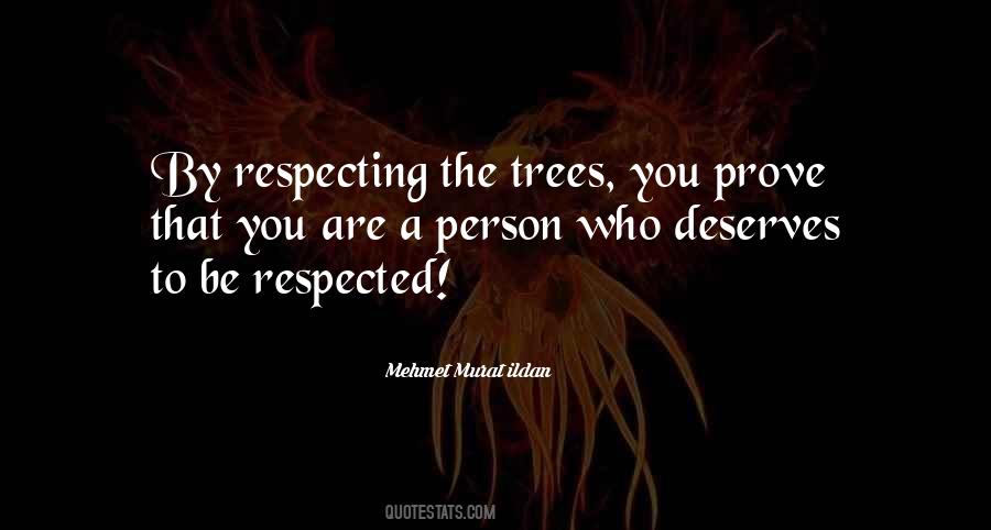 Be Respected Quotes #1476344