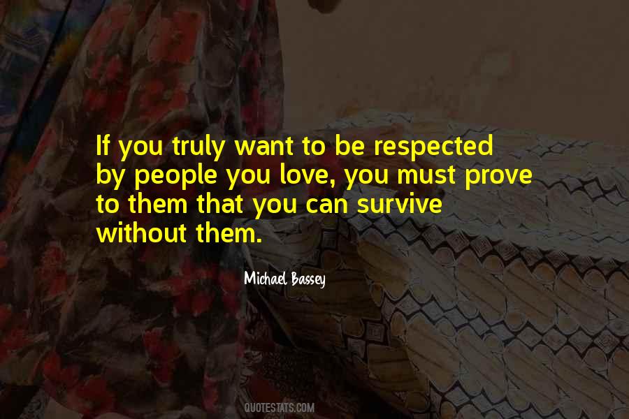 Be Respected Quotes #1856799