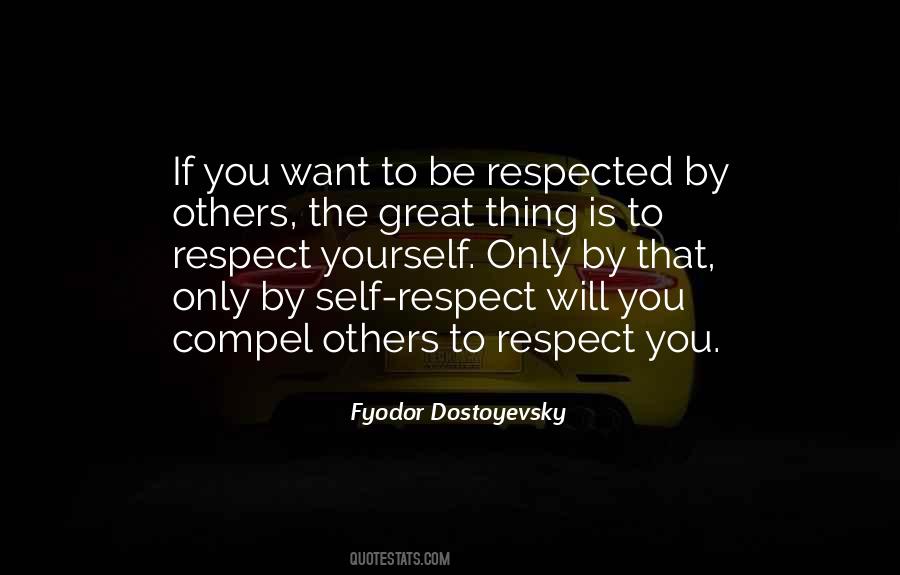 Be Respected Quotes #745696