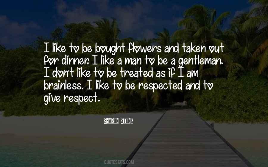 Be Respected Quotes #872158