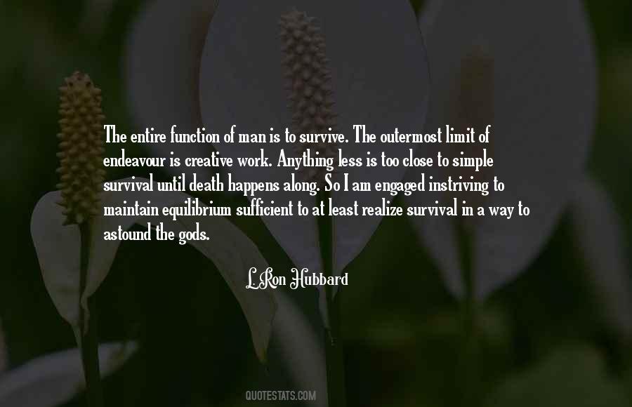We Can Survive Anything Quotes #587272
