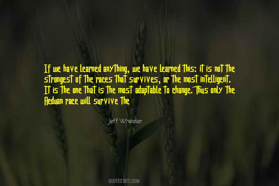 We Can Survive Anything Quotes #674707