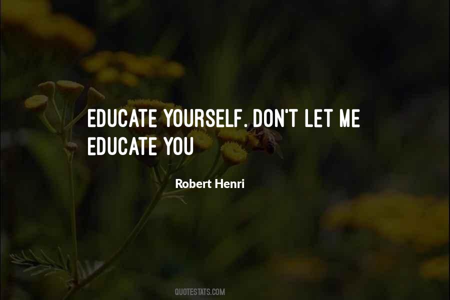 Educate Yourself Quotes #100226