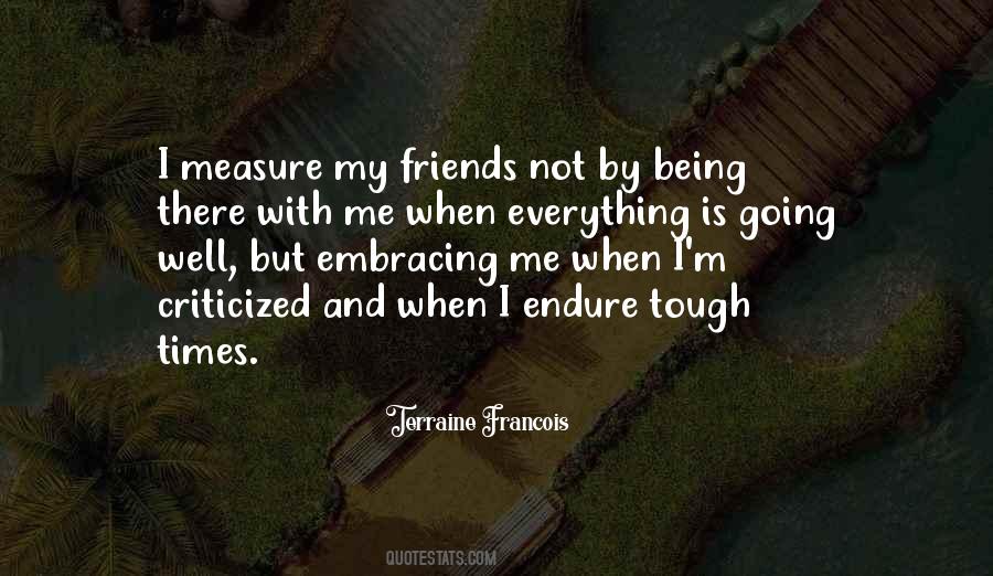 Friendship Tough Times Quotes #827021