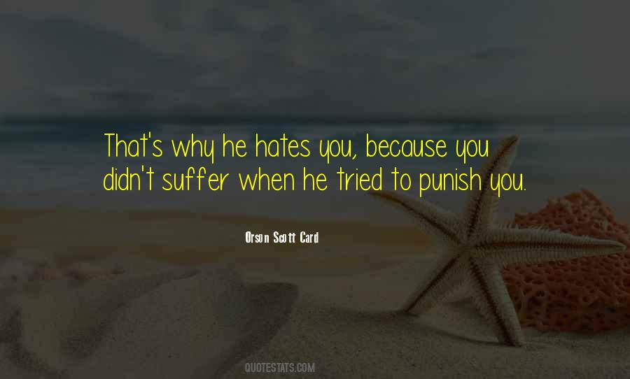 He Hates You Quotes #1179574