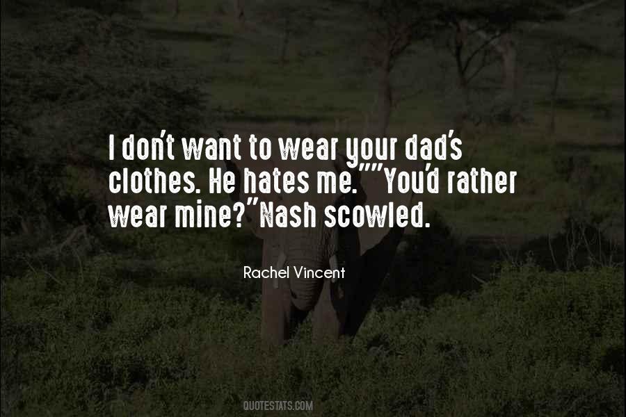 He Hates You Quotes #1261519