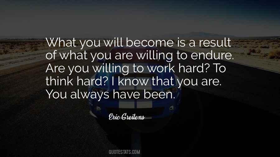 What You Have Become Quotes #216215