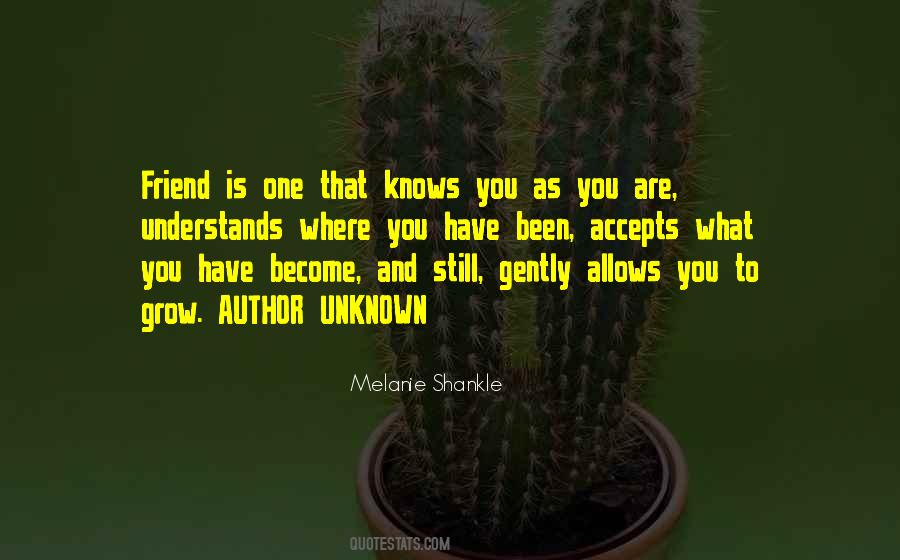 What You Have Become Quotes #521620