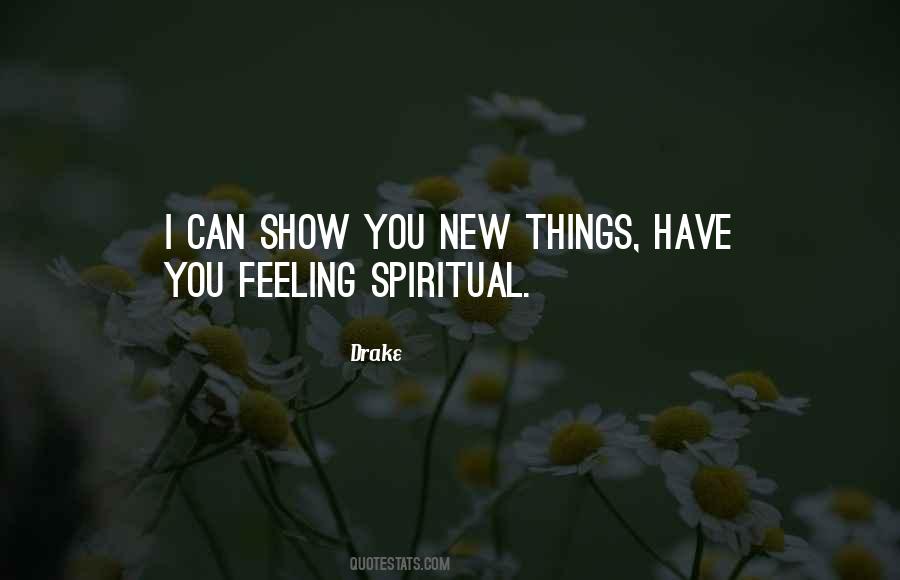 Spiritual Feelings Quotes #1860028