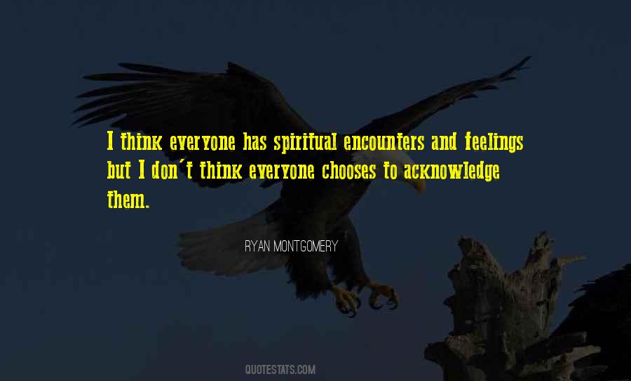 Spiritual Feelings Quotes #268599