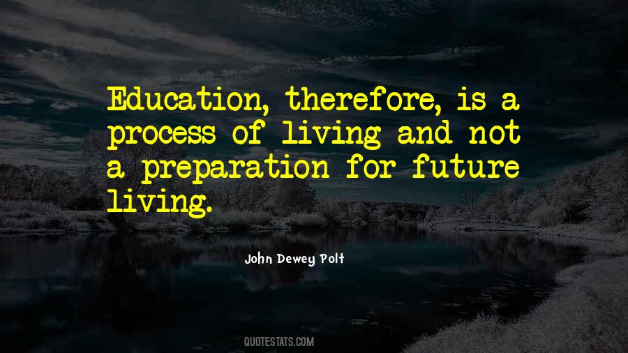 Education And Future Quotes #1065099