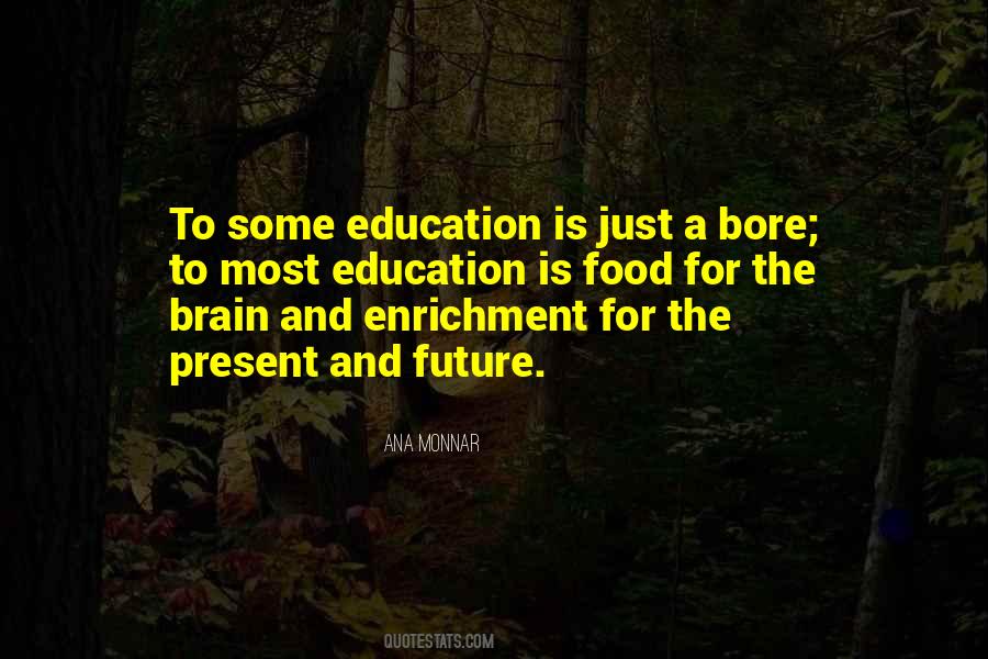 Education And Future Quotes #1401135