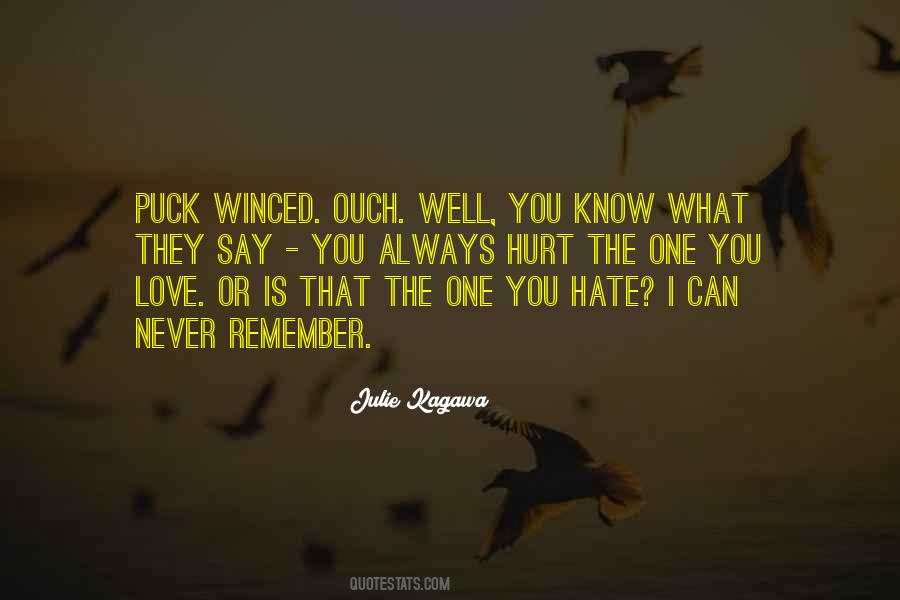 I Never Hate You Quotes #150163