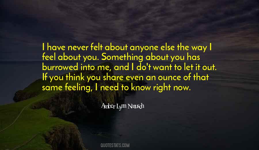 Do You Know That Feeling Quotes #518770