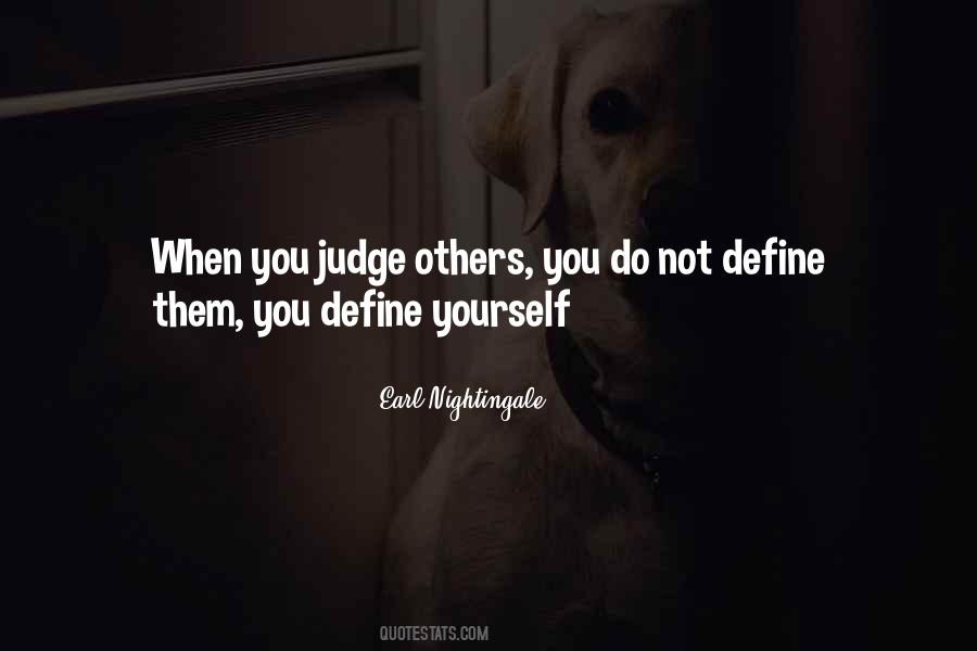 When You Judge Others Quotes #581054