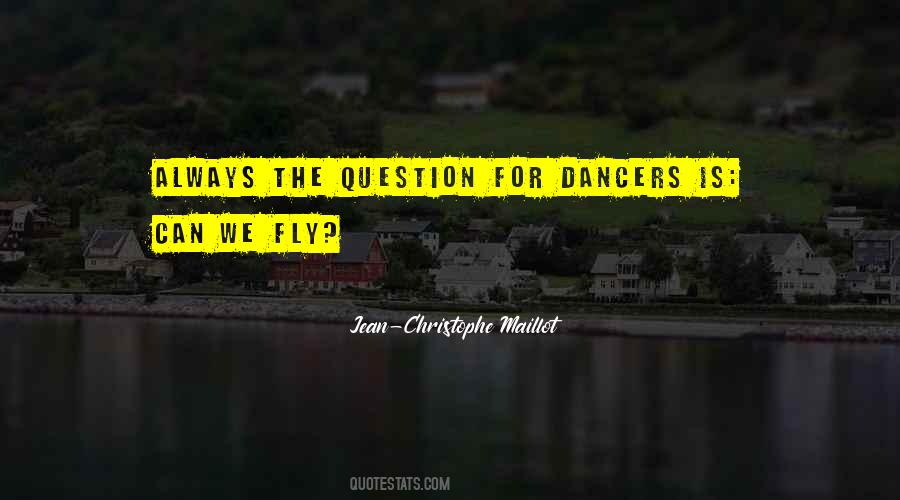 Fly Dance Quotes #403925
