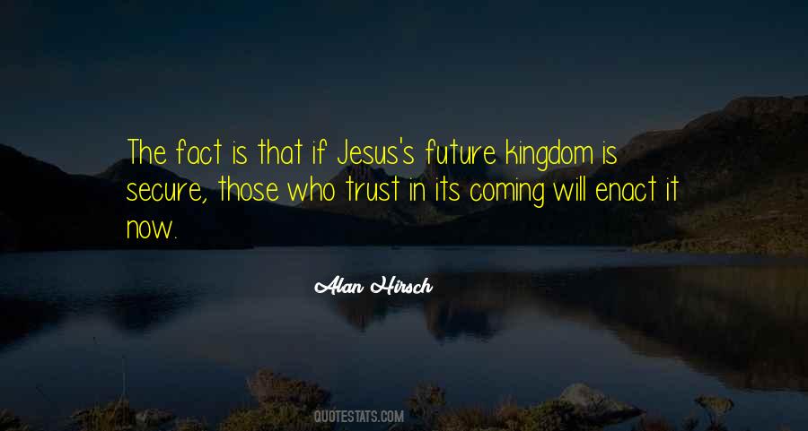 Trust Future Quotes #1789856