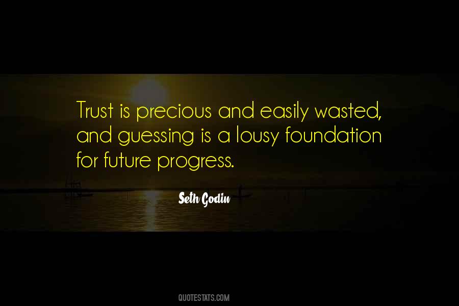 Trust Future Quotes #974246