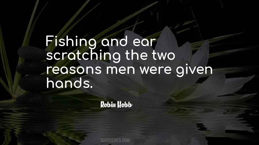 Many Men Go Fishing Quotes #615389