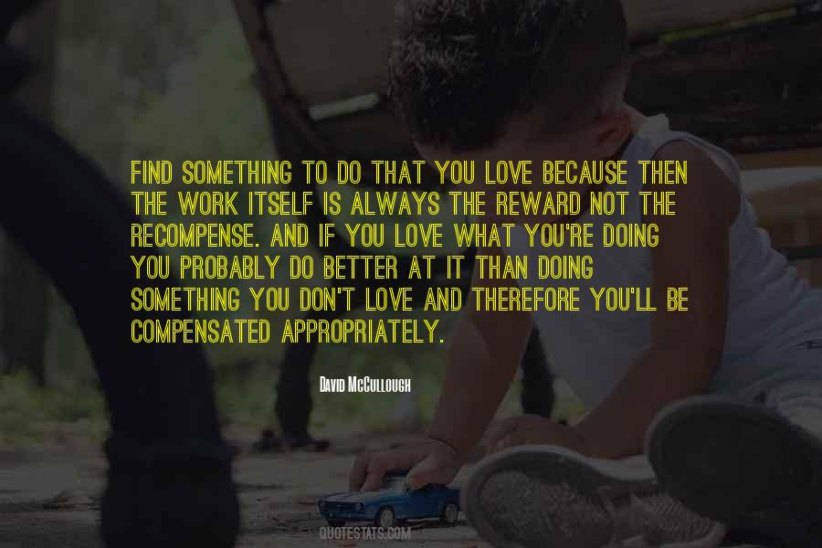 If Not Love Then What Quotes #1001855